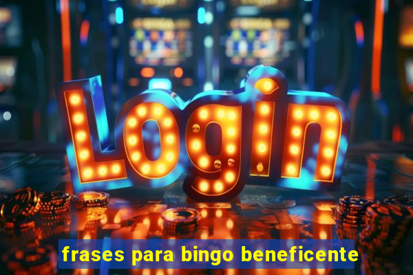 frases para bingo beneficente